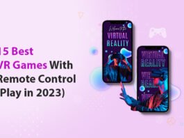 15 Best VR Games With Remote Control (Play in 2023)