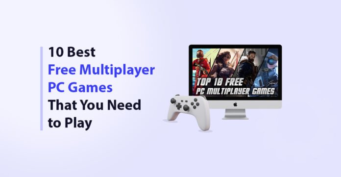 Free multiplayer PC games Free multiplayer PC games