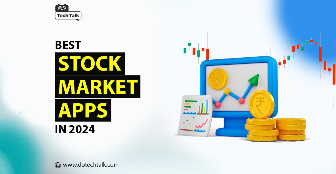 5 Best Stock Market Trading Apps in 2024